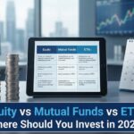 Smart Investing in 2026 – Equity vs Mutual Funds vs ETFs for Indian Investors