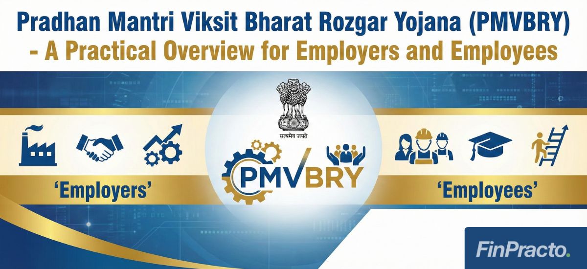 Pradhan Mantri Viksit Bharat Rozgar Yojana (PMVBRY) – A Practical Overview for Employers and Employees