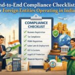 End-to-End Compliance Checklist for Foreign Entities Operating in India