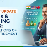 Important Update for NRIs & Returning Indians: Tax Implications of Foreign Retirement Accounts 