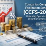 Companies Compliance Facilitation Scheme (CCFS-2026): Everything Companies Need to Know Before July 15